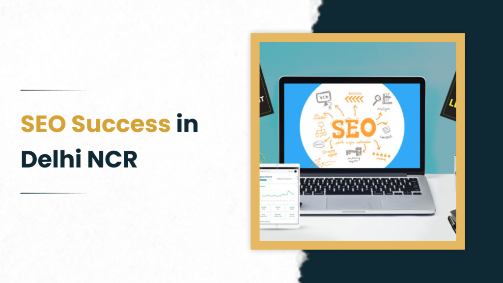 SEO for Delhi and NCR Businesses: Ranking in India's Most Competitive Market